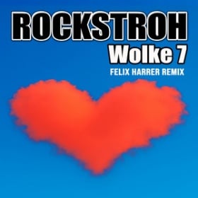 ROCKSTROH - WOLKE 7 (2025) (FELIX HARRER MIX)